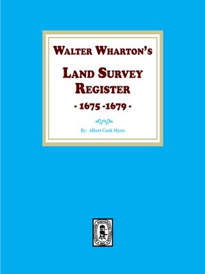 cover image of Walter Wharton's Land Survey Register, 1675-1679